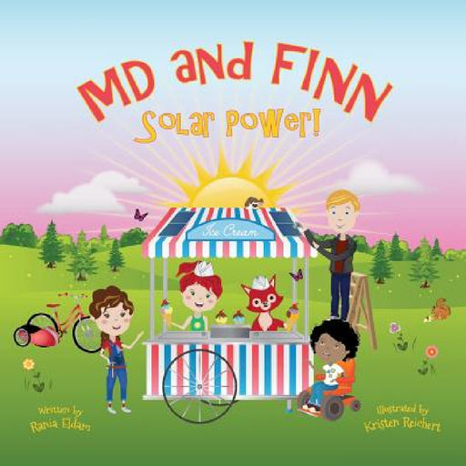 MD and Finn: Solar Power! by Rania Eldam, Kristen Reichert