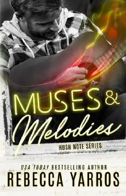 Muses and Melodies by Rebecca Yarros