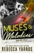 Muses and Melodies by Rebecca Yarros