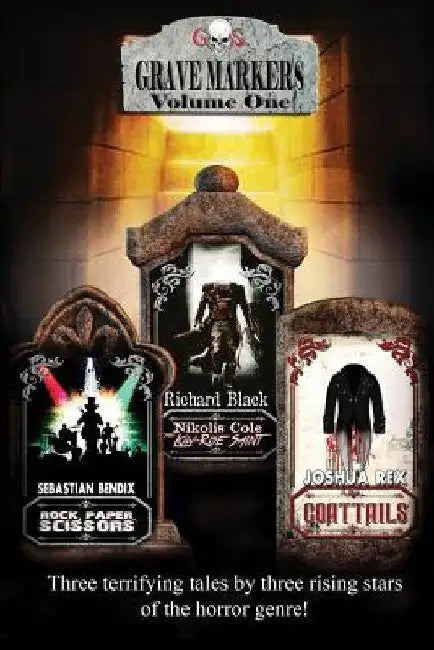 Grave Markers, Volume 1 by Richard Black