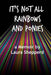 It's Not All Rainbows and Ponies: a Memoir by Laura Shepperd