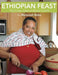 Ethiopian Feast: The Crown Jewel of African Cuisine by Mulunesh Belay, Merrill Peterson, Emiko Peterson-Yoon