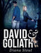 David & Goliath by Diana Stout