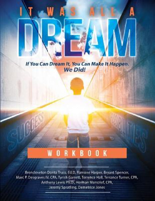 It Was All a Dream Workbook by Ramone Harper, Bryant Spencer, Marc Desgraves