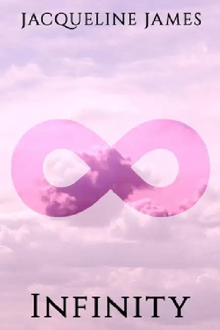 Infinity by Jacqueline James