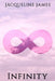 Infinity by Jacqueline James