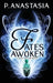 Fates Awoken (Fates Aflame, Book 2) by Anastasia, P.