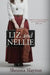 Liz and Nellie: Nellie Bly and Elizabeth Bisland's Race Around the World in Eighty Days by Shonna Slayton