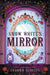 Snow White's Mirror by Shonna Slayton