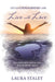 Let Go Courageously and Live with Love by Laura Staley