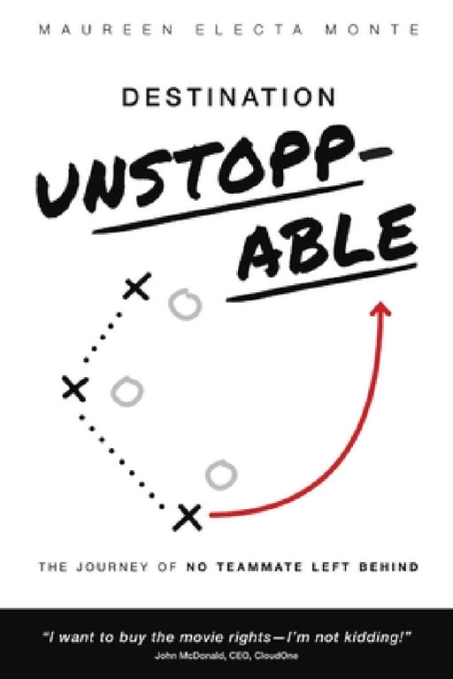 Destination Unstoppable by Maureen Electa Monte