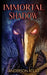 Immortal Shadow by Anderson Atlas, Anderson Atlas