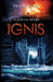Ignis by Tracy Korn