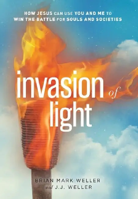Invasion of Light by Brian Mark Weller