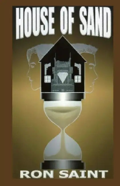 House of Sand by Ron Saint