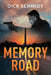 Memory Road by Dick Schmidt