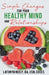 Simple Changes for Your Healthy Mind and Relationships by Csn Cdces Neely