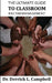 The Ultimate Guide to Classroom Racism Management by Derrick L. Campbell
