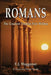 Romans: The Greatest Treatise Ever Written by Ellet J. Waggoner