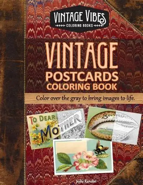 Vintage Postcards Coloring Book: Cover Over the Gray to Bring Images to Life. by Jodie Randisi