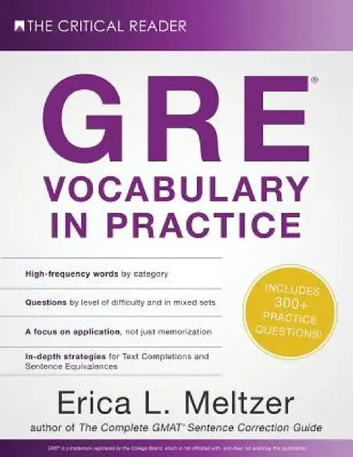GRE Vocabulary in Practice by Erica L. Meltzer