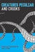 Creatures Peculiar and Crooks by Bain Mattox