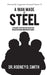 A Man Made of Steel by Rodney D. Smith