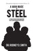 A Man Made of Steel by Rodney D. Smith