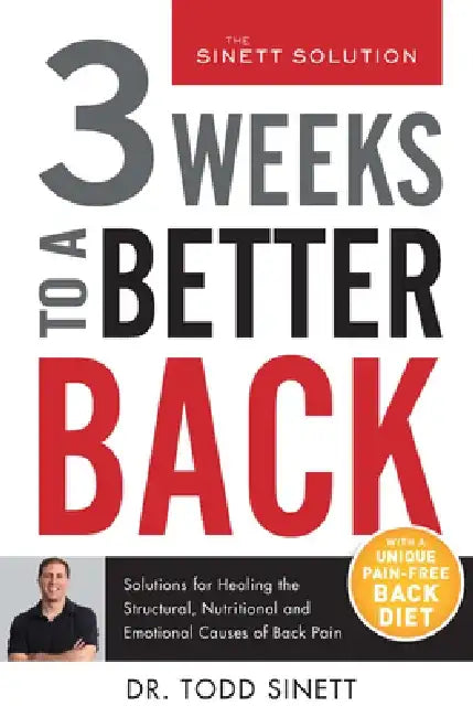 3 Weeks to a Better Back by Todd Sinett