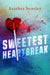 Sweetest Heartbreak by Heather Bentley