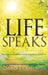 Life Speaks by Tammy J. Carpenter
