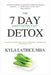 The "7" Day Detox: The 21 Day Green Detox Fast by Kyla Latrice Tennin