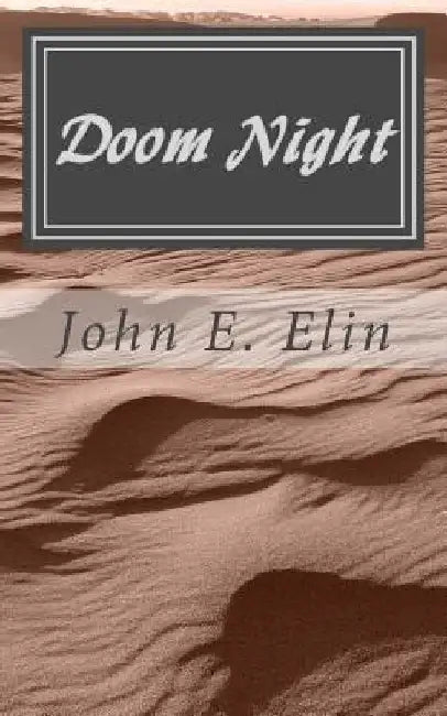 Doom Night: Death of Civilization by John E. Elin