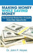 Making Money While Saving Money: The Expense Reduction Analysts Franchise Opportunity by Dr John P. Hayes