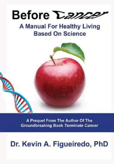 Before Cancer by Kevin Figueiredo