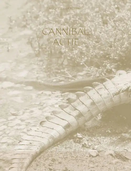 Cannibal Actif by Rochelle Goldberg
