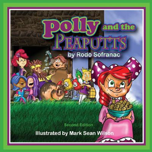 Polly and the Peaputts by Rodo Sofranac, Mark Sean Wilson