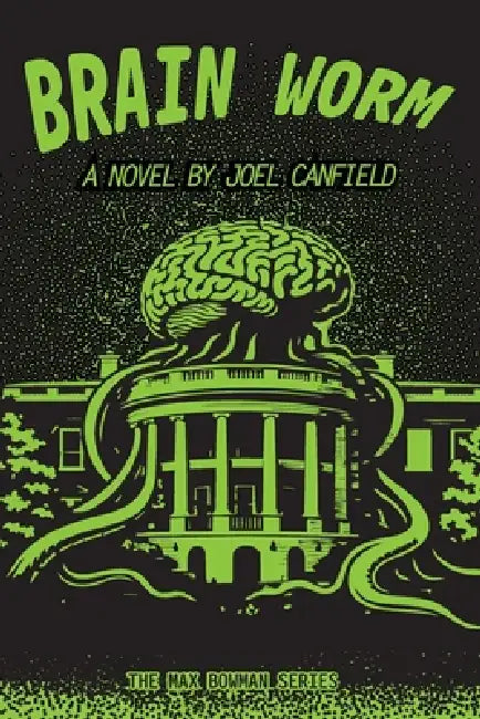 Brain Worm by Lisa Canfield, Aj Canfield, Joel Canfield
