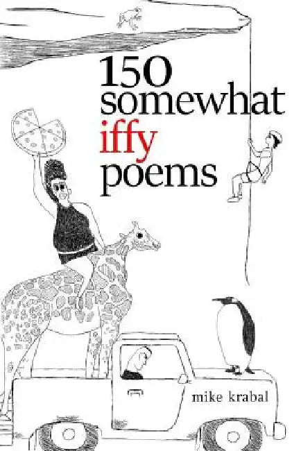 150 somewhat iffy poems by Mike Krabal