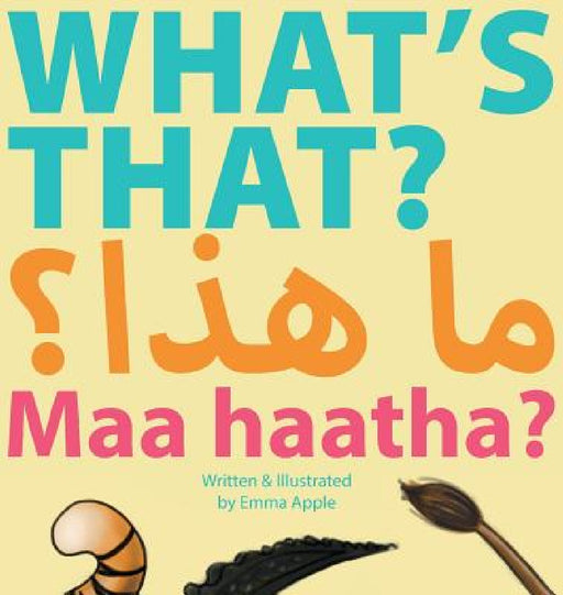 What's That? Maa Haatha? by Emma Apple, Emma Apple
