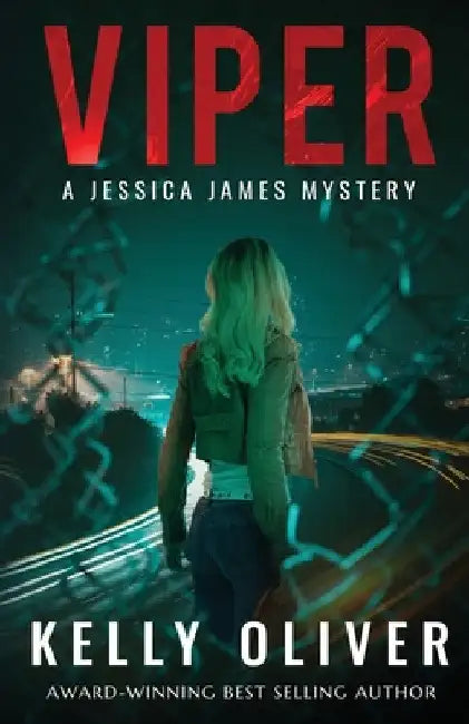 Viper: A Suspense Thriller by Kelly Oliver