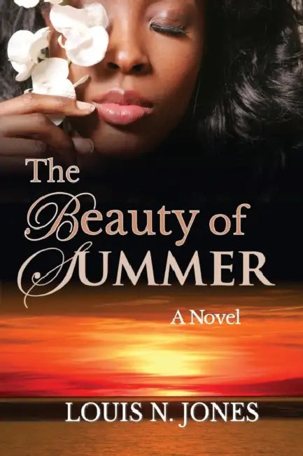 The Beauty of Summer by Louis N. Jones