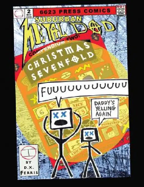 Suburban Metal Dad, Compendium Two: Christmas Sevenfold by D. X. Ferris
