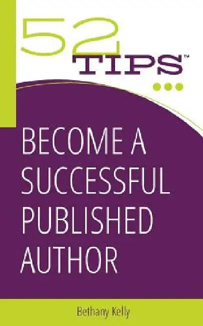 Become a Successful Published Author by Bethany Kelly