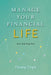Manage Your Financial Life: Just Starting Out by Nancy Doyle