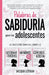Palabras de sabiduría para las adolescentes: Libros para ayudar a las adolescentes a vencer los pensamientos negativos, ser positivas y a construir un by Jacqui Letran