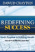 Redefining Success: God's Purpose In Building Wealth by Dawud Crayton