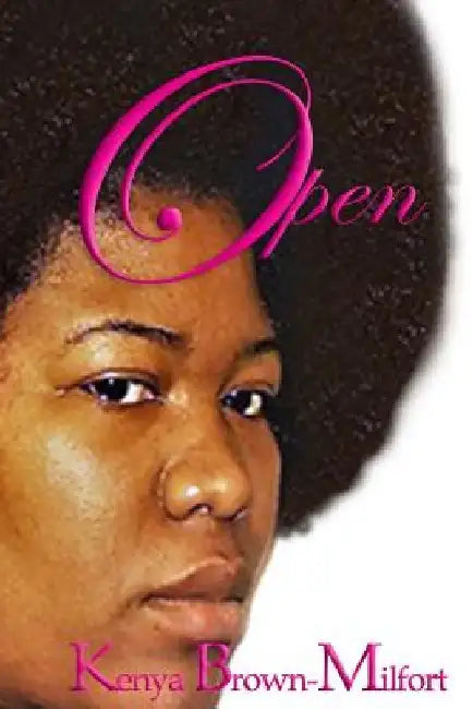 Open by Kenya Brown-Milfort