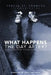 What Happens The Day After?: Messages From Adolescent Suicides by Teresa St Frances