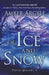 Of Ice and Snow by Amber Argyle